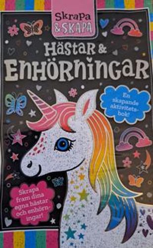 Skrapa och skapa : Hästar och Enhörningar -