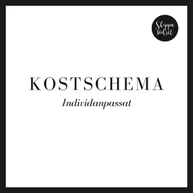 KOSTSCHEMA INDIVIDANPASSAT (UPPFÖLJNING UNDER 4 VECKOR)