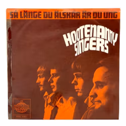 Hootenanny Singers Så Länge Du Älskar Är Du Ung Vinyl EP
