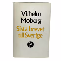 Sista Brevet Till Sverige av Vilhelm Moberg