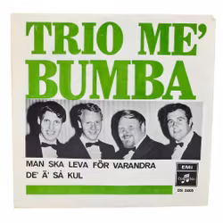 Trio Me Bumba, Man Ska Leva För Varandra, Vinyl Singel
