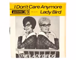 The Lady Birds, I Dont Care Anymore, Vinyl Singel