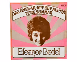 Eleanor Bodel, Jag Önskar Att Det Alltid Vore Sommar, Vinyl Singel
