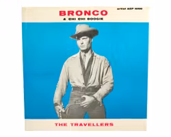 The Travellers, Bronco, Vinyl Singel