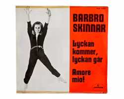 Barbro Skinnar, Lyckan Kommer Lyckan Går, Vinyl Singel