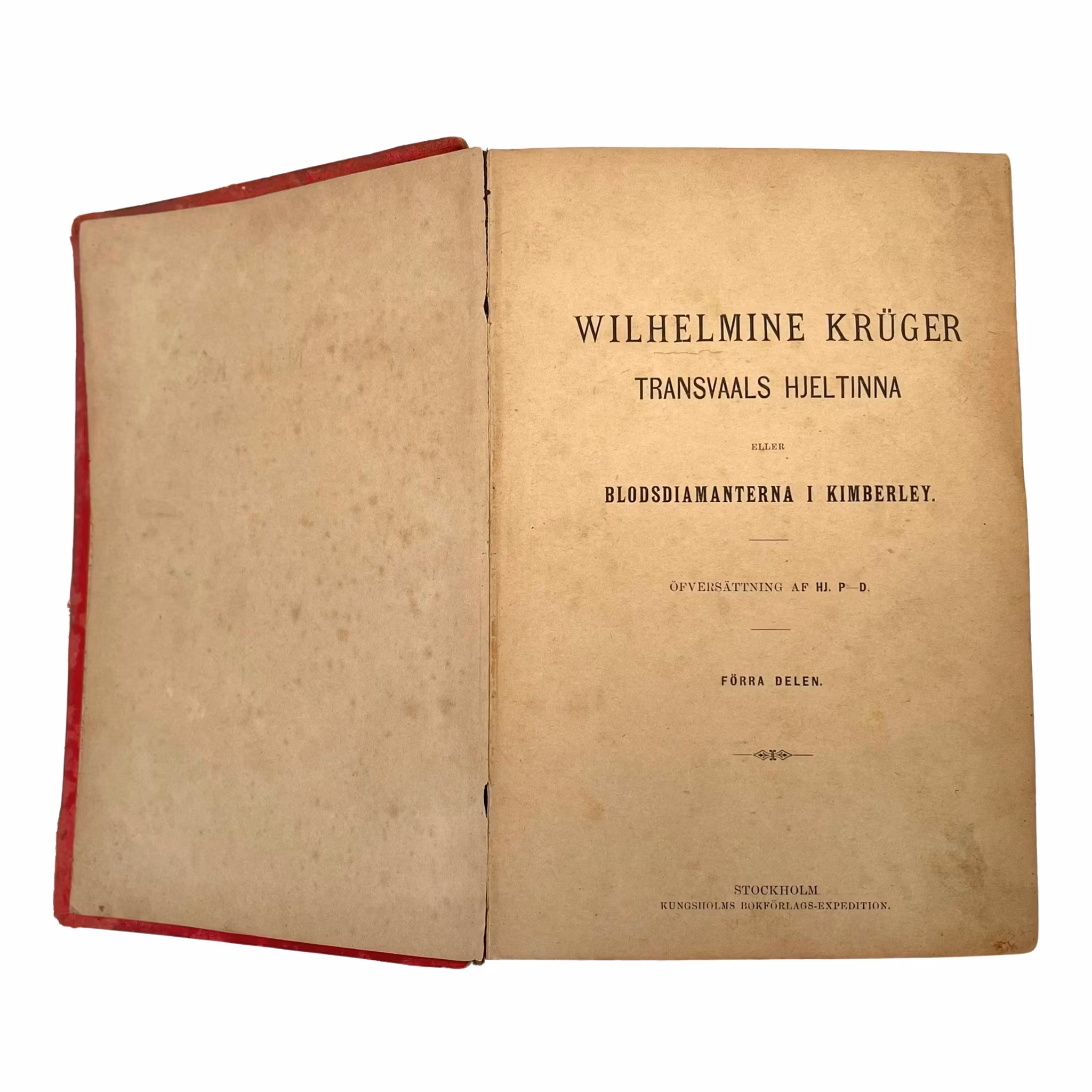Wilhelmine Kruger 1901 transvaals hjältinna eller Blodsdiamanterna i kimberley