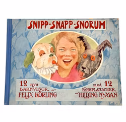 Snipp Snapp Snorum, text och musik av Felix Körling 1932