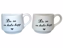 Rolig kopp med texten "Du sa en halv kopp" 2 st, keramik