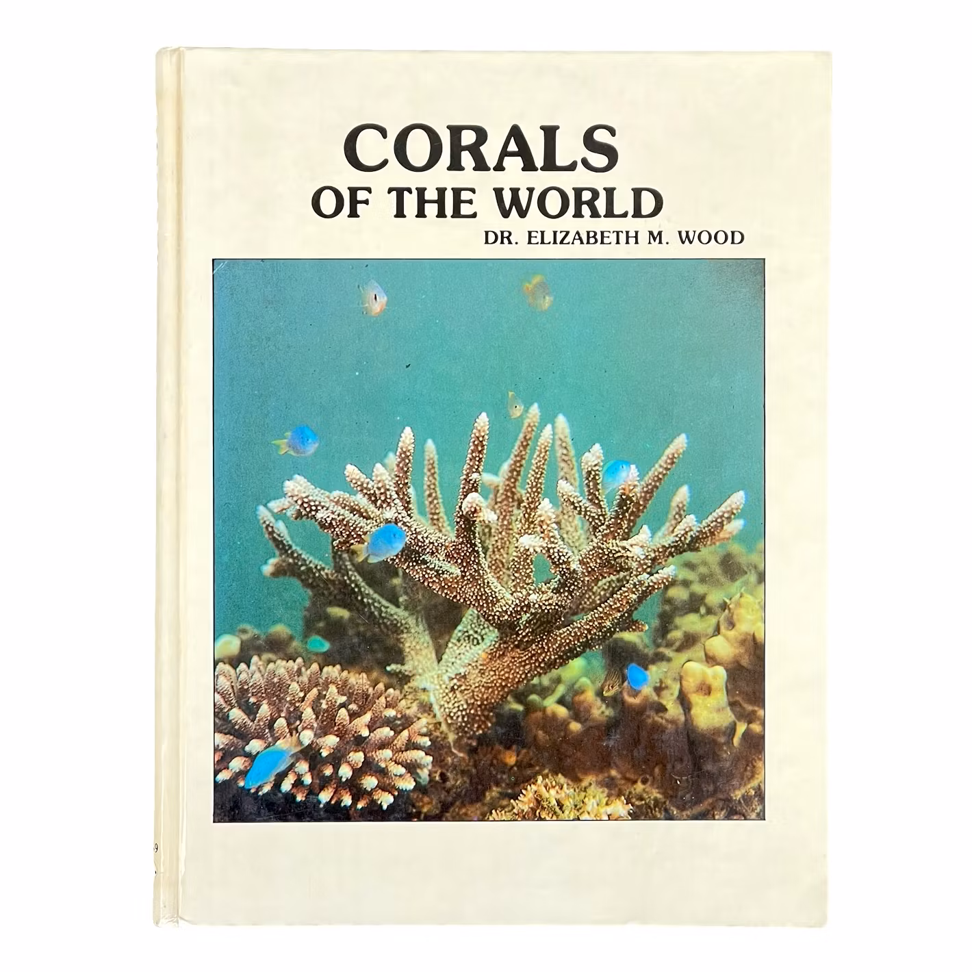 Corals of the World - Dr. Elizabeth M. Wood (Inbunden bok)