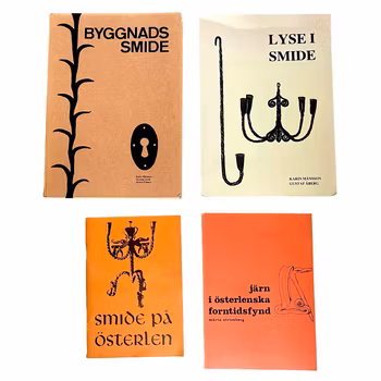 4 Böcker om smide - Byggnads smide, Lyse i smide, Österlen smide, Forntidsfynd
