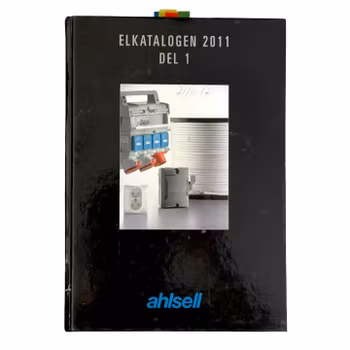 Ahlsell Elkatalogen 2011 - Del 1 (Inbunden katalog, teknisk produktguide)