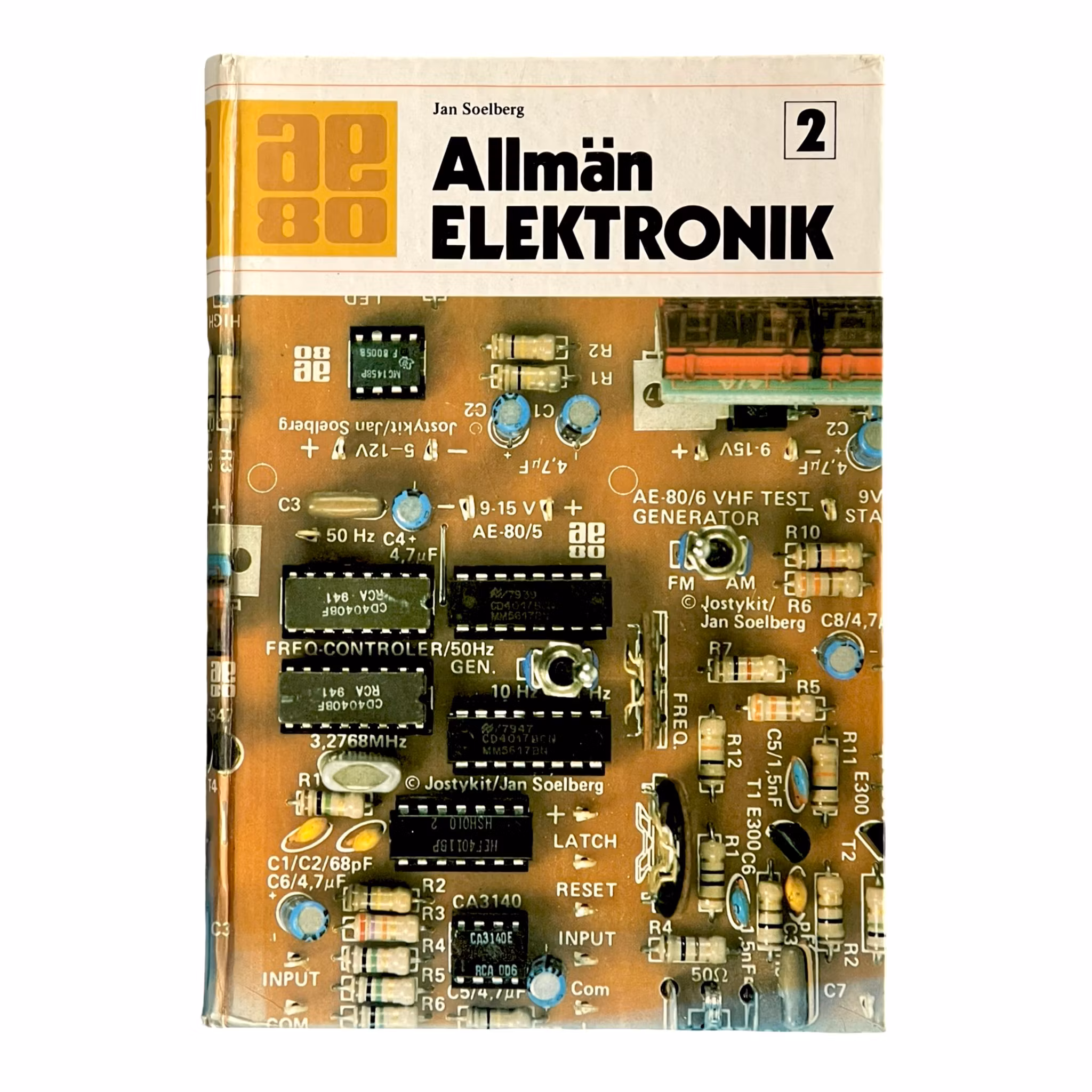 Allmän Elektronik 2 - Jan Soelberg (AE 80) Klassisk handbok för elektronikbyggare