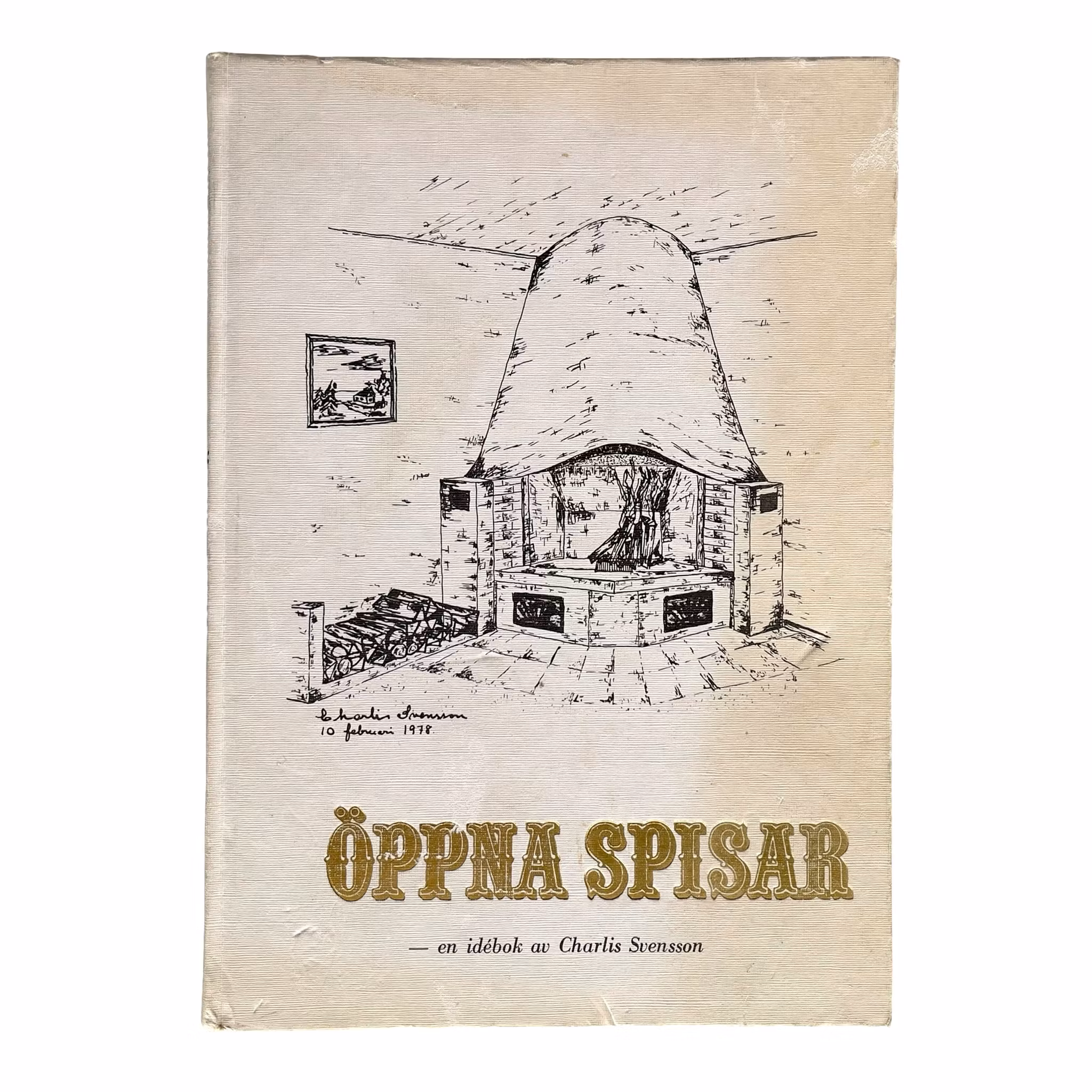 ÖPPNA SPISAR - Idébok av Charlis Svensson (1978)