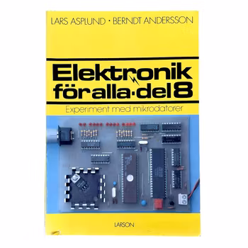 Elektronikk for alle del 8 av Lars Asplund og Berndt Andersson, 1990