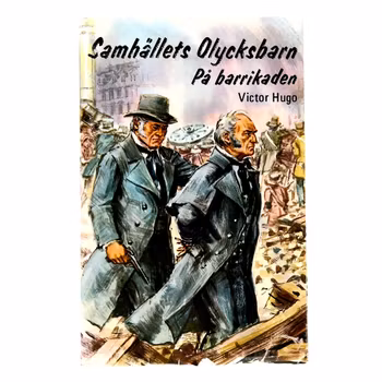 Samhällets olycksbarn: På barrikaden av Victor Hugo
