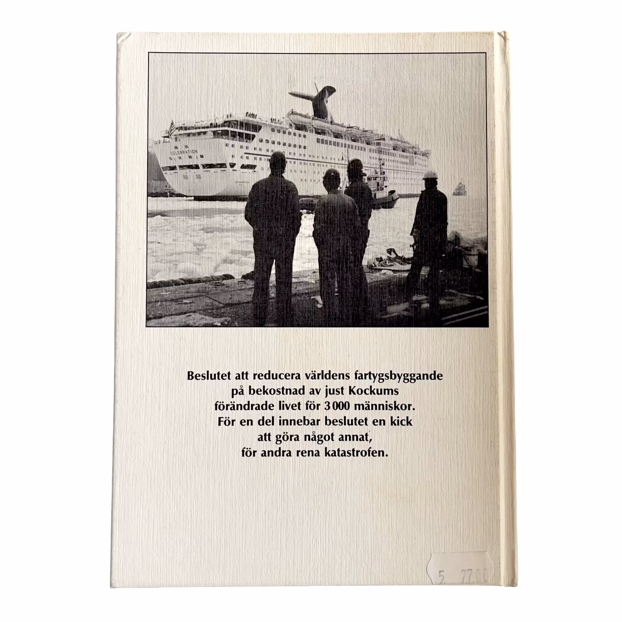 Vi byggde förbannat bra båtar - 25 Kockumiter berättar - Bok om Kockums varv