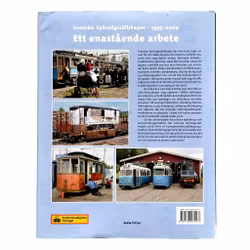 Ett enastående arbete - Svenska Spårvägssällskapet 1959-2009 - Jubileumsbok / Spårvägar / Tåg