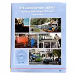 Un ouvrage remarquable - Société suédoise des tramways 1959-2009 - Livre anniversaire / Tramways / Trains