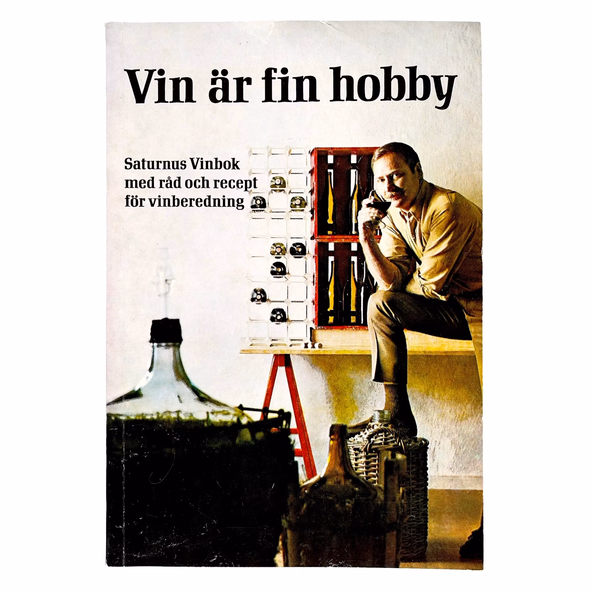 Vintage bok om vinberedning - Vin är fin hobby (1977) Saturnus Vinbok