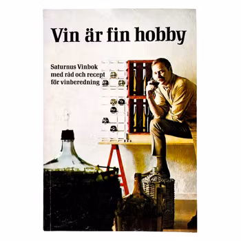 Vintage bok om vinberedning - Vin är fin hobby (1977) Saturnus Vinbok
