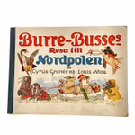 Burre Busses resa till Nordpolen (1941) - klassisk illustrerad barnbok