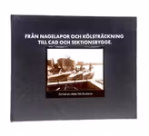 KOCKUMS - Från Nagelapor och Kölsträckning till CAD och Sektionsbygge