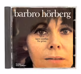 Barbro Hörberg - Med ögon känsliga för grönt (CD) - Svensk visklassiker