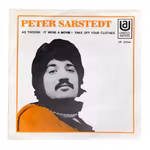 Peter Sarstedt - As Though It Were A Movie / Take Off Your Clothes - Vinylsingel