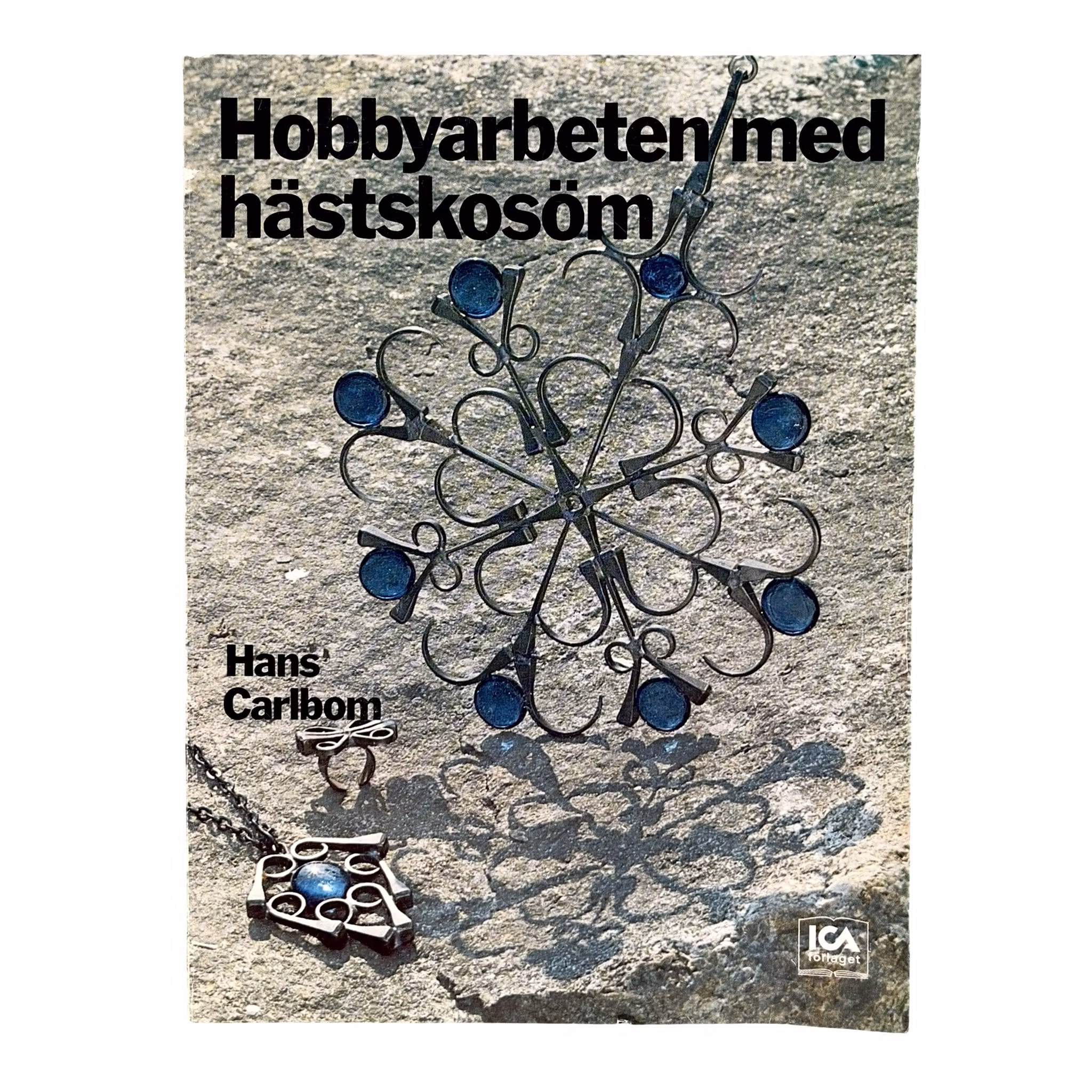 Hans Carlbom - Hobbyarbeten med hästskosöm - Vintage hobbybok