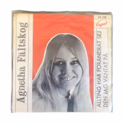Agnetha Fältskog - Todo ha cambiado / El que he estado esperando - Sencillo de vinilo de 7" - Cupol CS 236 (1968)