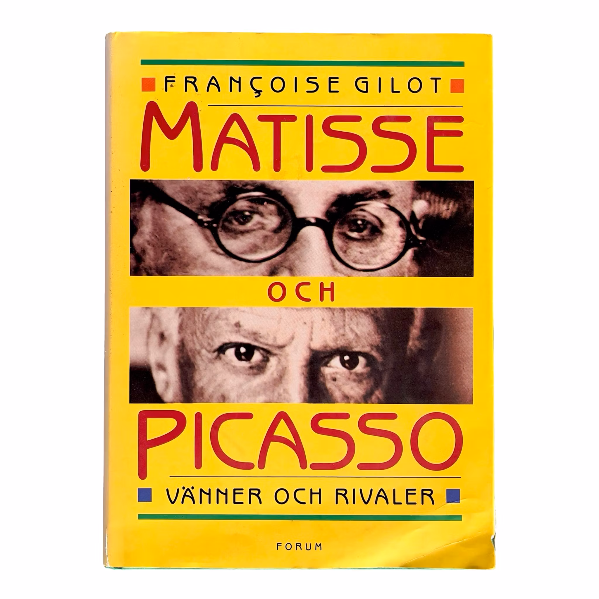 Françoise Gilot - Matisse och Picasso - Vänner och rivaler - konstbok