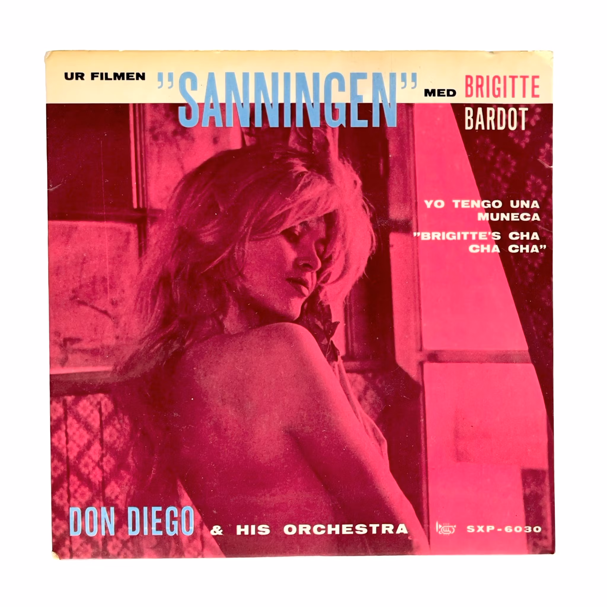 Brigitte Bardot - Sanningen - Don Diego & His Orchestra - Svensk EP - 1963
