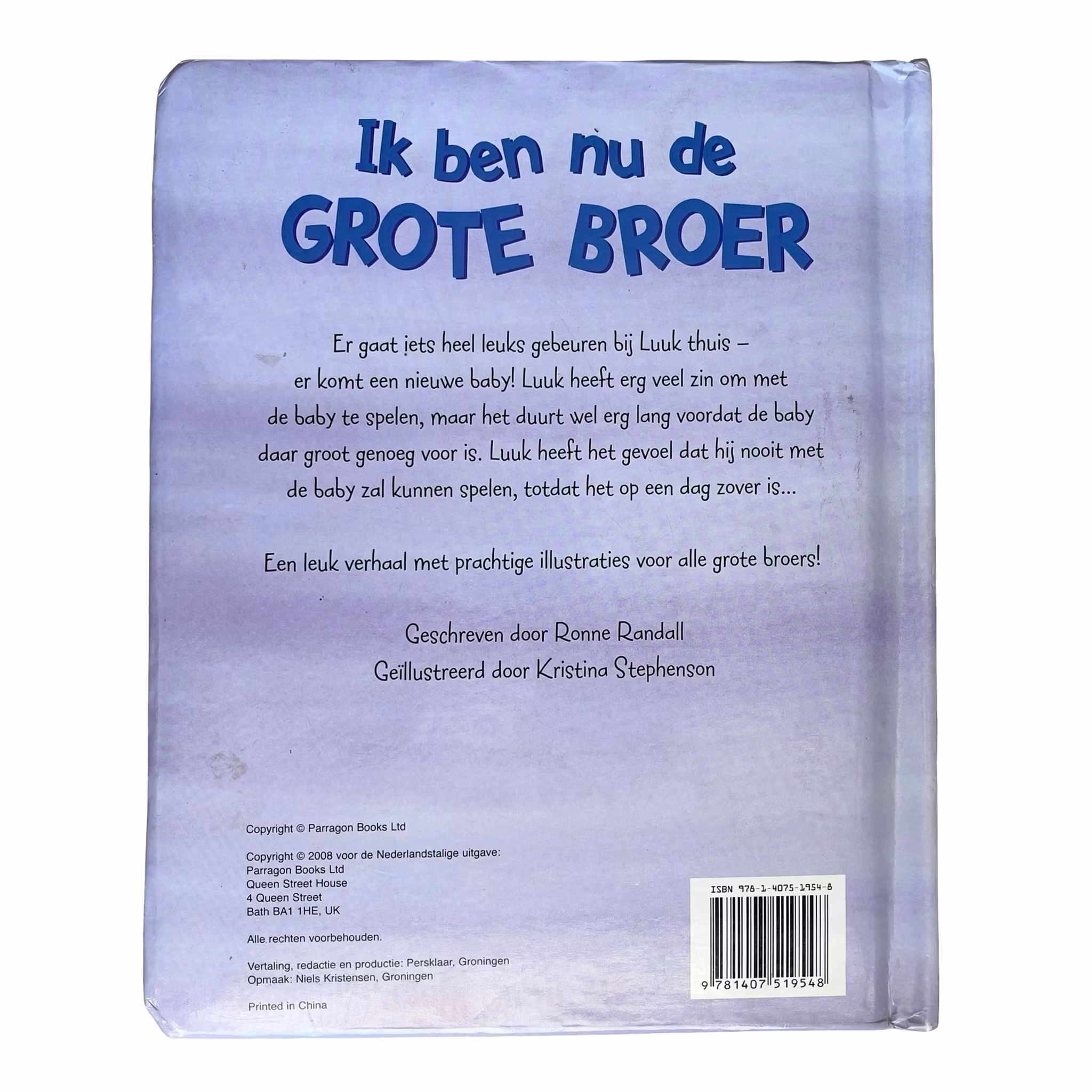 Ik ben nu de Grote Broer - Ronne Randall - Barnbok på nederländska - 2008