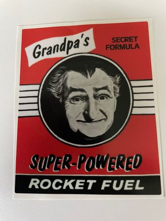 Granpa´s Rocket Fuel  Dekal