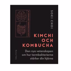 Kimchi och Kombucha