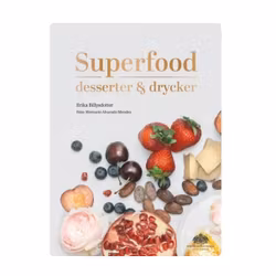 Superfood : desserter och drycker
