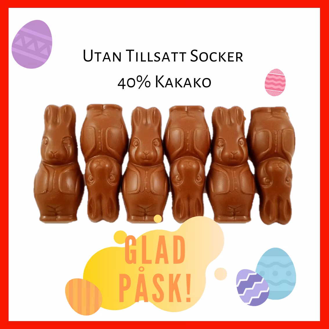 Pralinhuset - 40% Kakao - Påskharar - Utan Tillsatt Socker