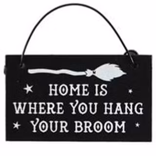 Miniskylt Home is where you hang your broom