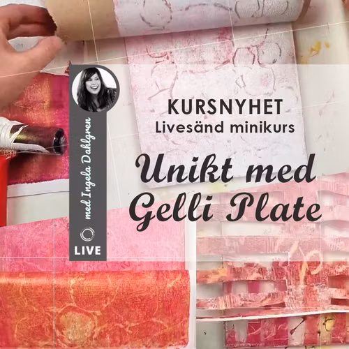 Unikt med Gelli Plate