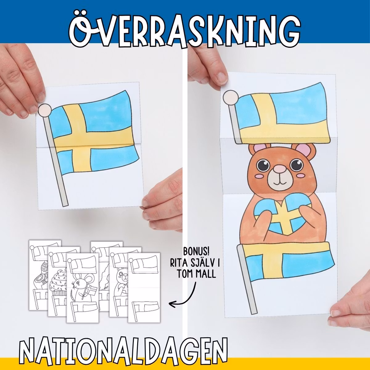 Nationaldagspyssel - Öppna flaggan