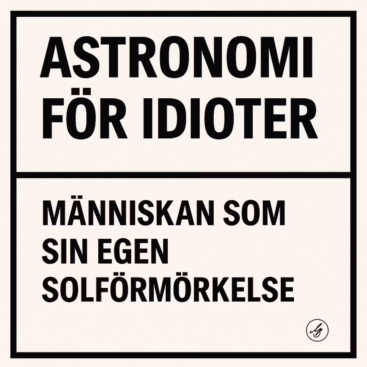 ASTRONOMI FÖR IDIOTER