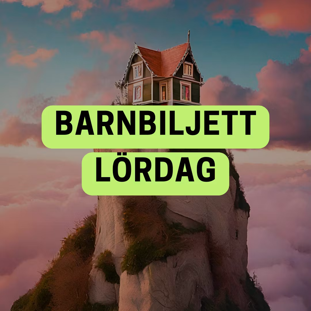 Barnbiljett | LÖRDAG | Nacka Aula