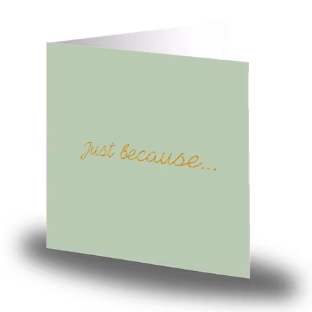 Dusty Green – Just because… – Cards by Jojo