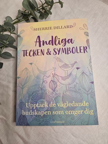 Andliga tecken & symboler: upptäck de vägledande budskapen