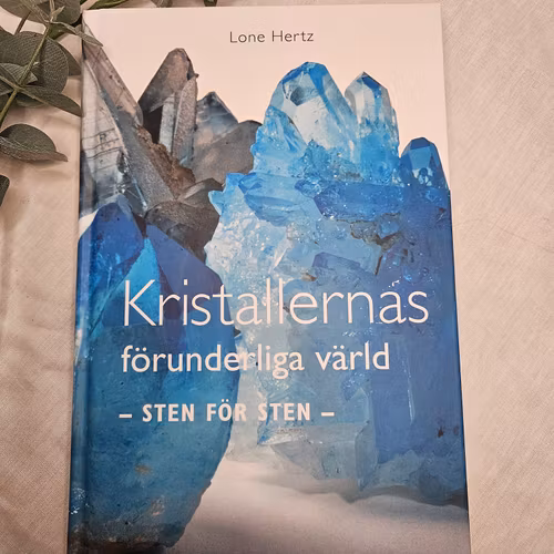 Kristallernas Förunderliga värld - sten för sten- , Lone Hertz