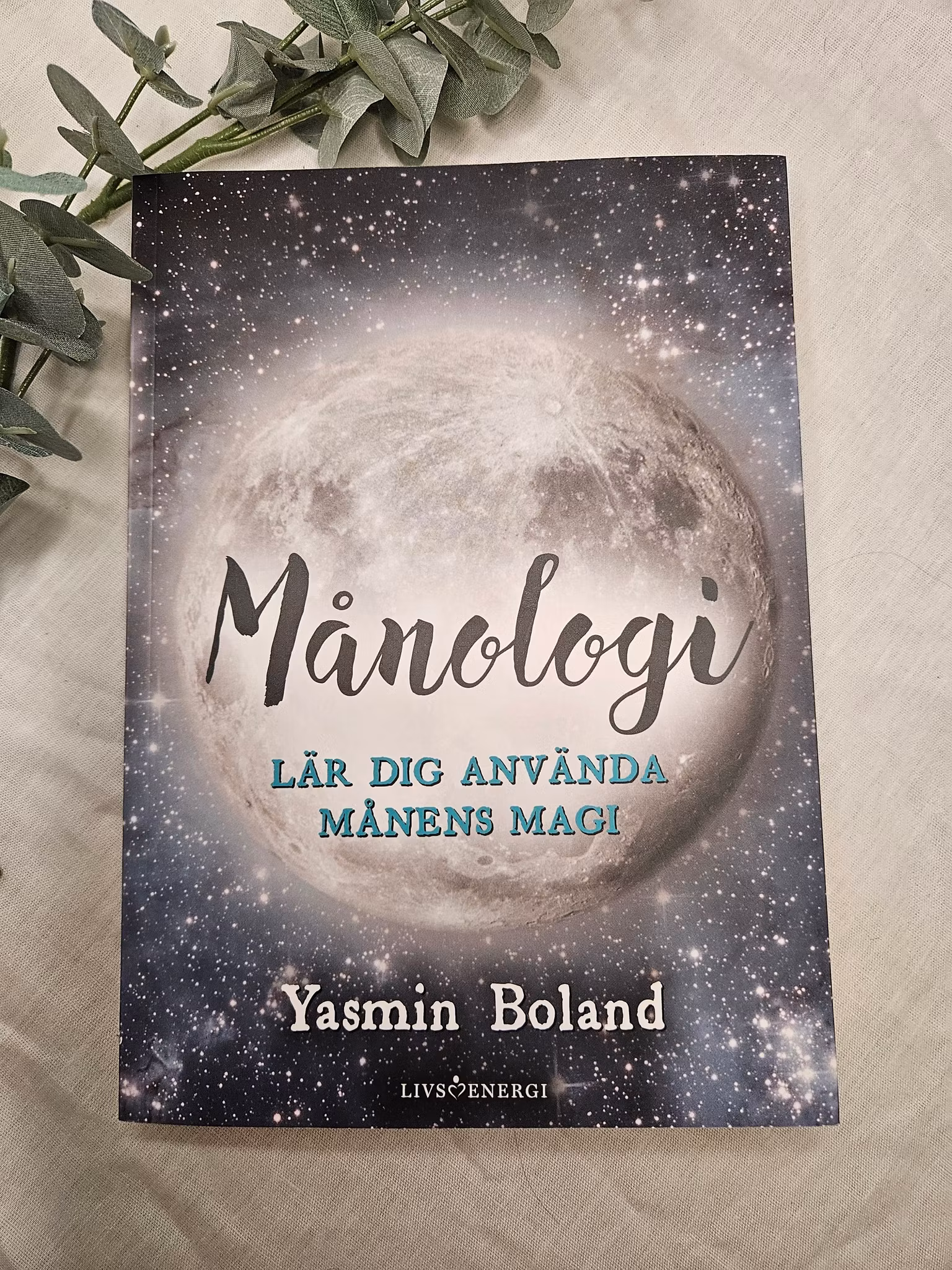 Månelogi: Lär dig använda månens magi