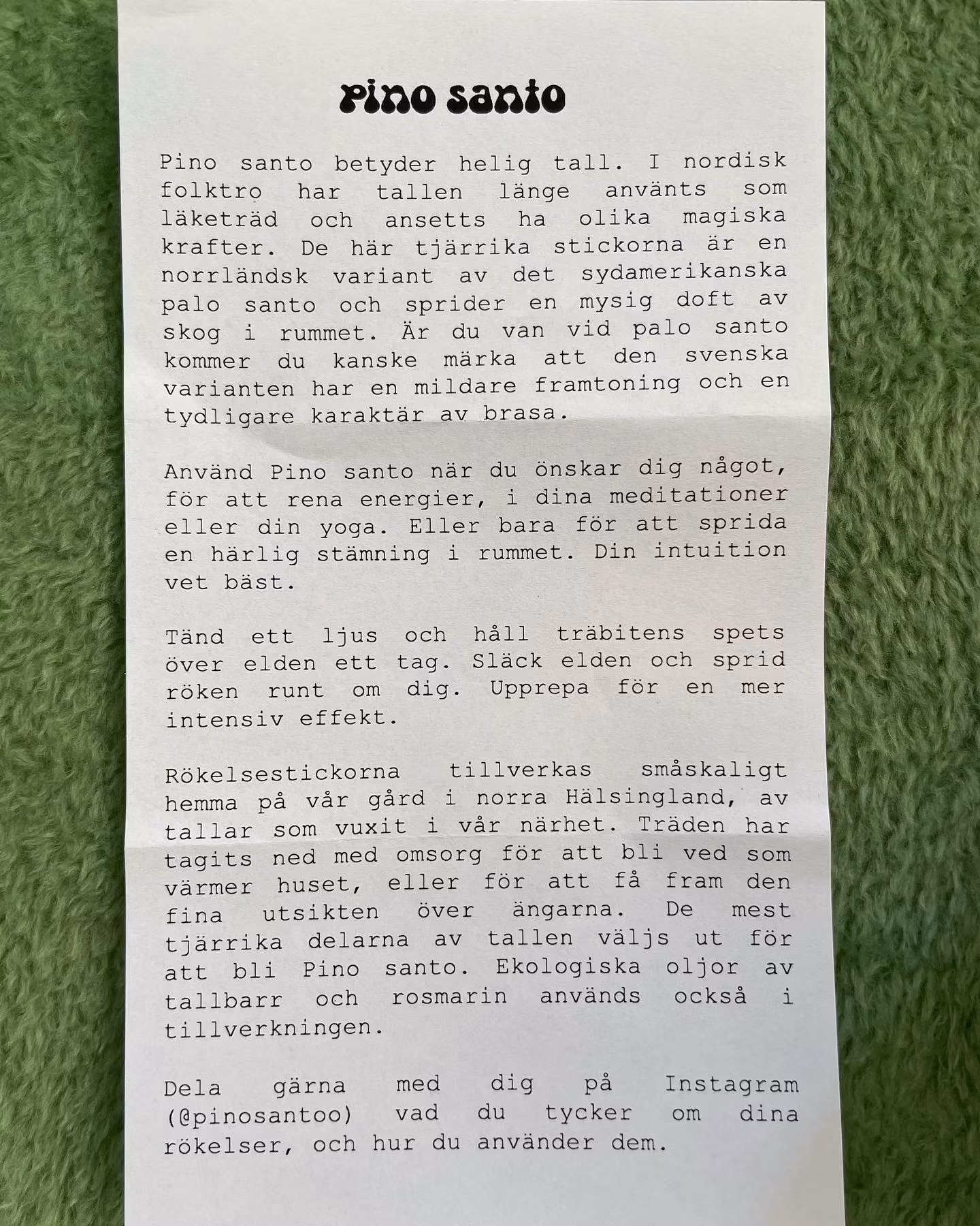 Pino Santo, rökelse av Svensk tall