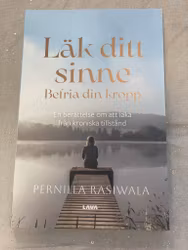 Läk ditt sinne, befria din kropp