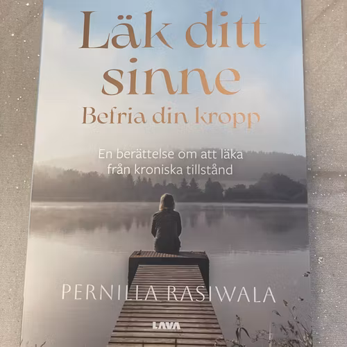 Läk ditt sinne, befria din kropp