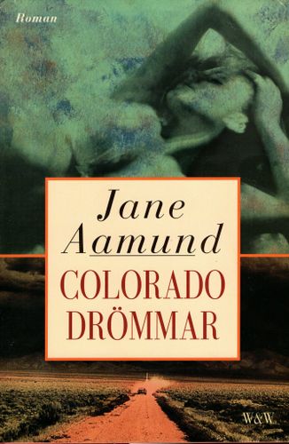 Coloradodrömmar av Jane Aamund